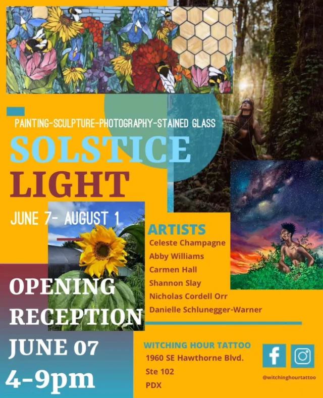 Come celebrate the opening night of our next gallery exhibition!
Solstice Light will feature 6 amazing Oregon artists, AND we'll be celebrating my birthday! There will be cake!
And art!
And color! And general happiness!
Plan on joining us June 7th from 4-9 for the big party!
#rachelgilbert #inkstress #tattoosbyinkstress #witchinghourtattoopdx #witchinghourtattoo #gallerynight #summersolstice