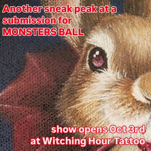 Monsters Ball - 20+ contemporary artists explore the idea of what it means to be a monster...
Opening night party 
Friday October 3rd
4-9pm 
Kick off spooky season right! See you there! 

#inkstress #rachelgilbert #witchinghourtattoopdx #witchinghourtattoo #gallerynight #artnight #artopening #monsters #lifeisshortbuytheart